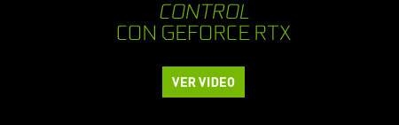 CONTROL CON GEFORCE RTX
